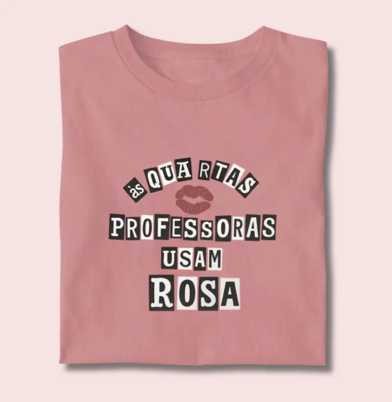 Camiseta | As quartas usamos rosa 