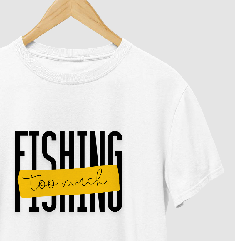 Fishing Too much