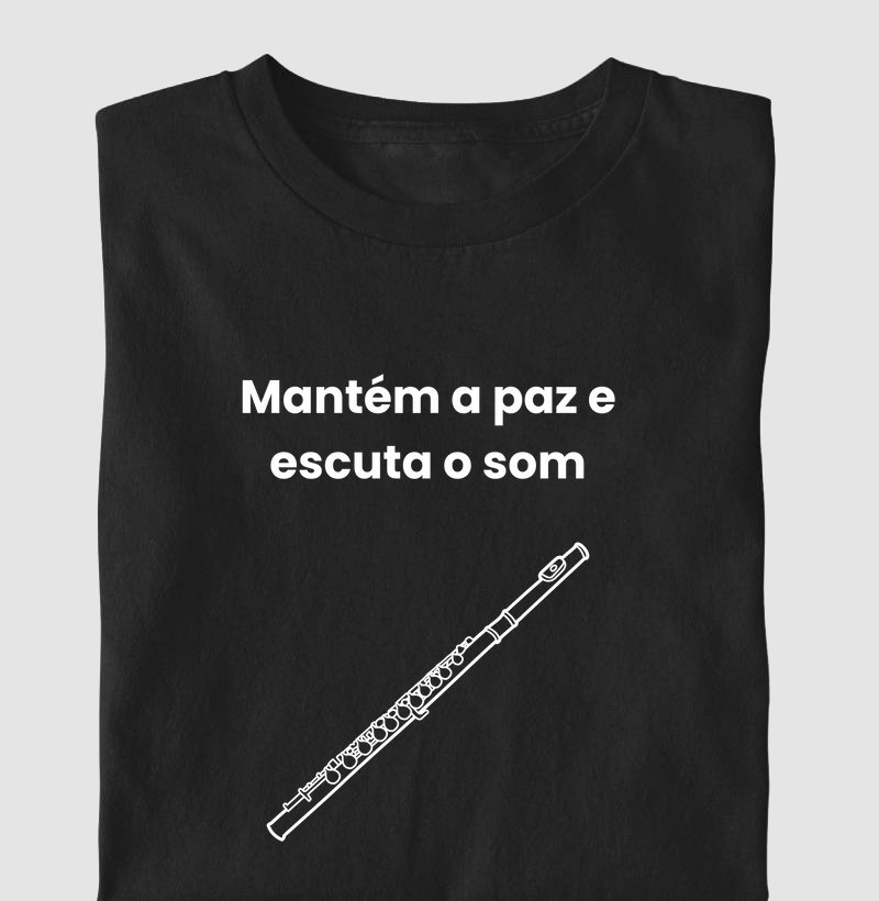 Mantém a paz e escuta o som na Flauta