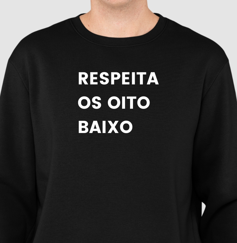 Respeita os oito baixo