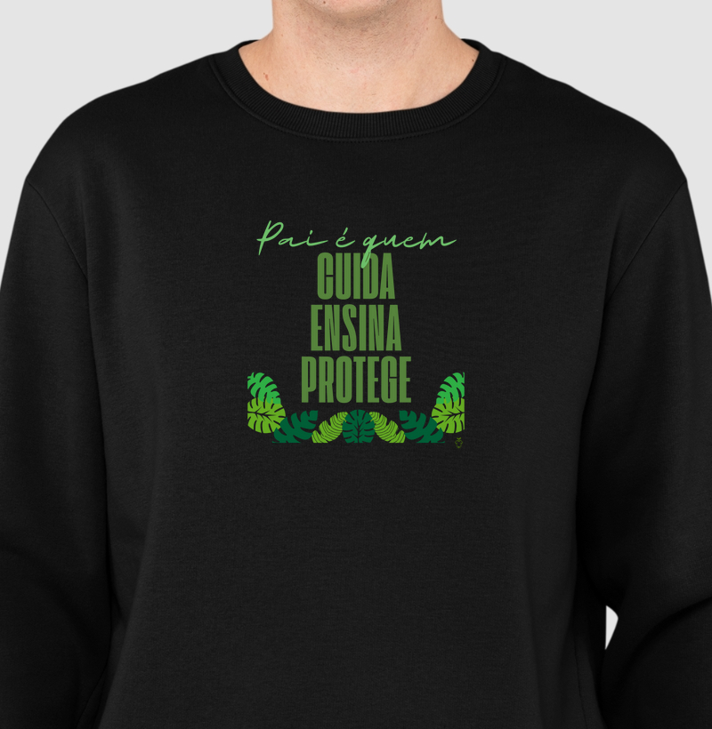 Pai é quem cuida, ensina, protege