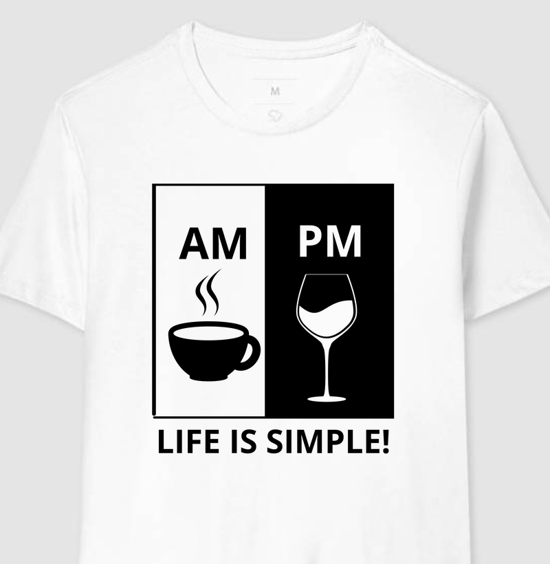 AM Café PM Vinho - Life is simple!
