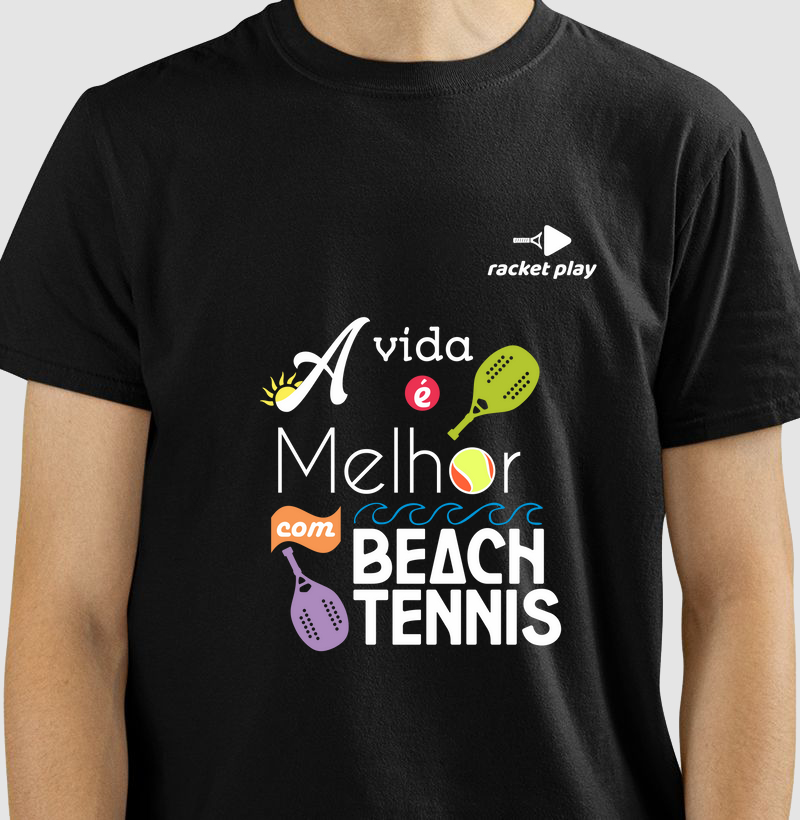 Camiseta Beach Tennis - A vida é melhor