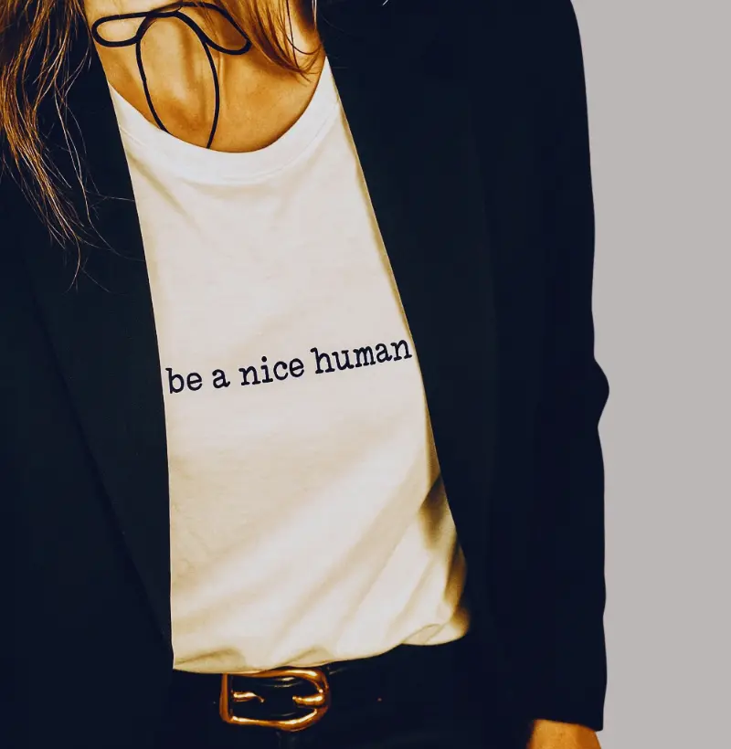 be a nice human