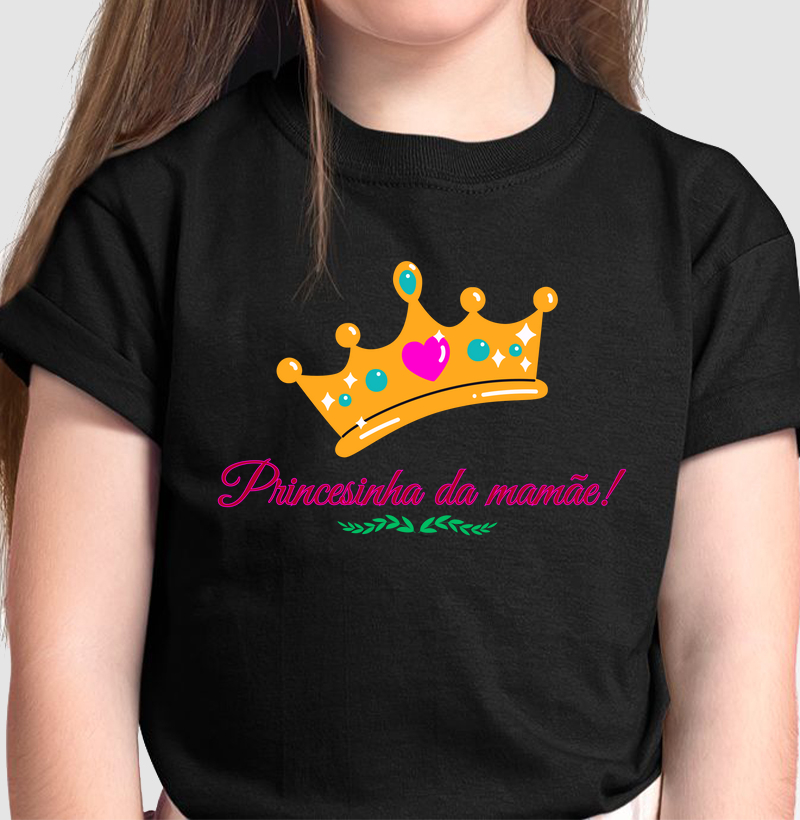 Princesinha da mamãe!