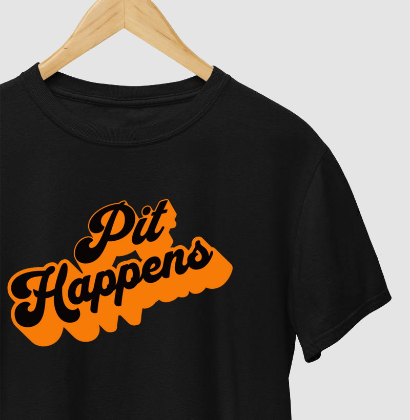 PIT HAPPENS