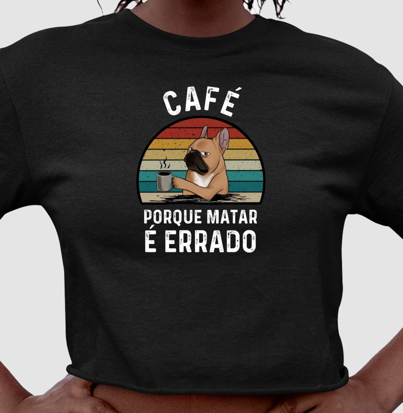 Café porque matar é errado