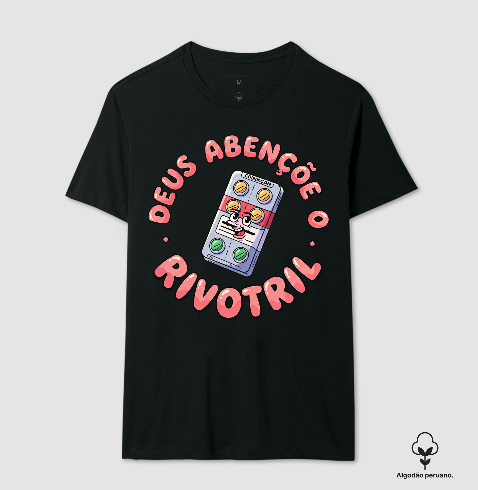 Camiseta "Deus abençoe e o Rivotril" – Fé, foco e farmácia