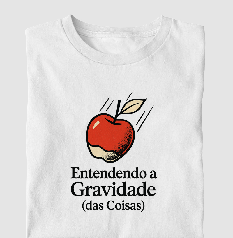 Entendendo a Gravidade (das Coisas)