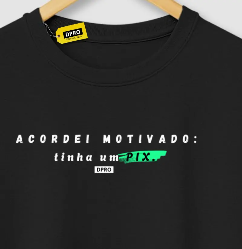 Acordei motivado: tinha um PIX.