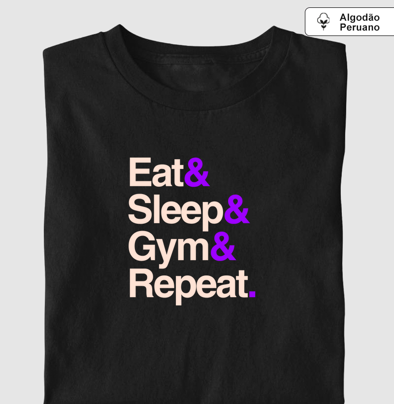 Eat, Sleep, Gym, Repeat