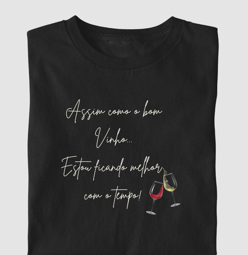 Camiseta Melhor com o Tempo