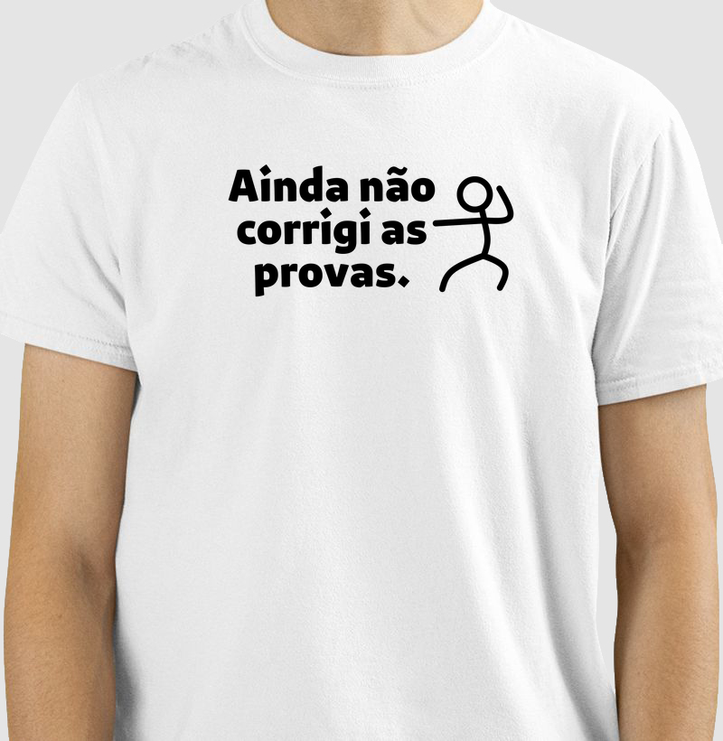 Ainda não corrigi as provas.