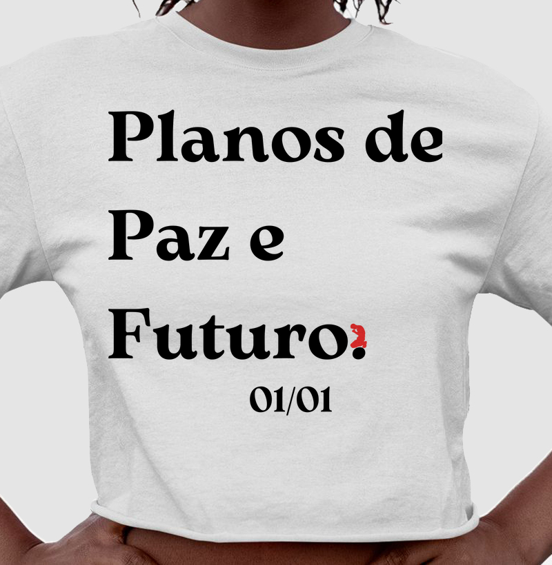 Planos de Paz e Futuro. (letra preta)