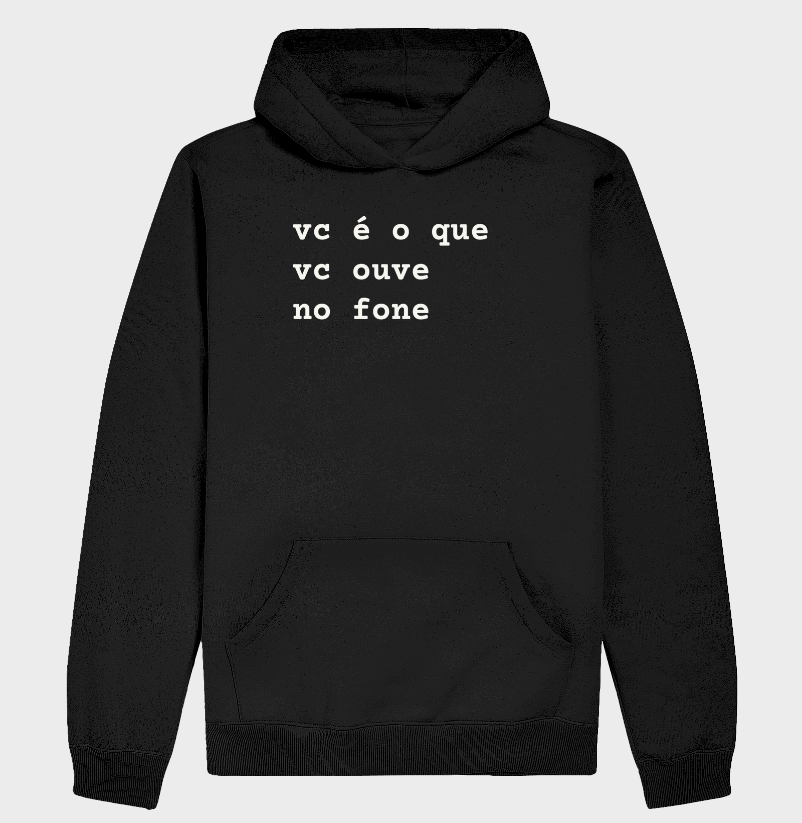 vc é o que vc ouve