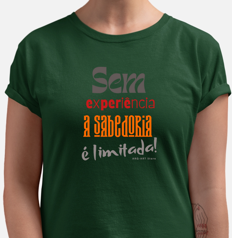 Sem experiência a sbedoria é limitada