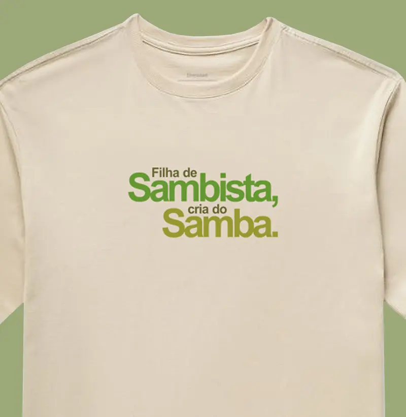 Filha de Sambista, cria do Samba.