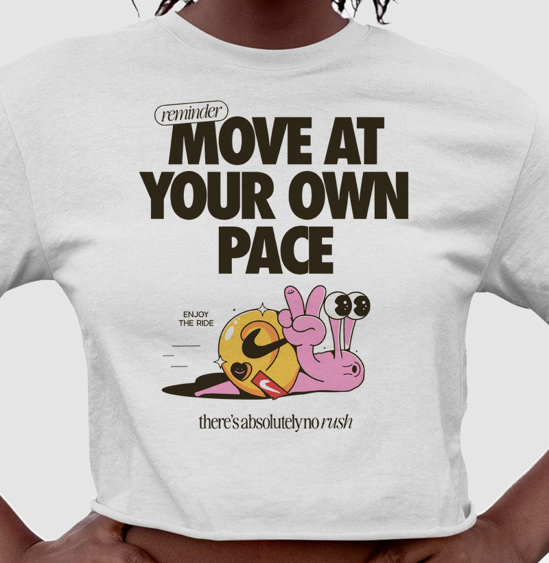 Move at your own pace