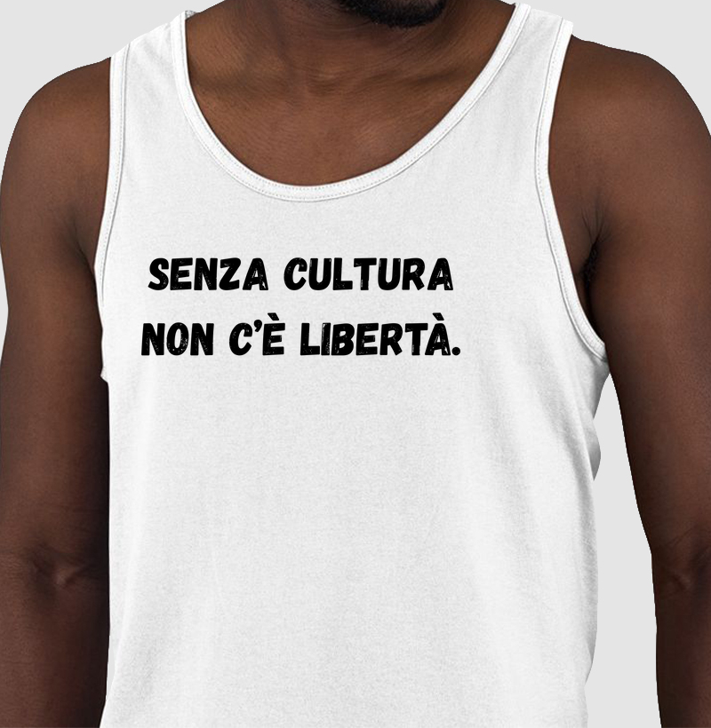 Senza cultura non c’è libertà.