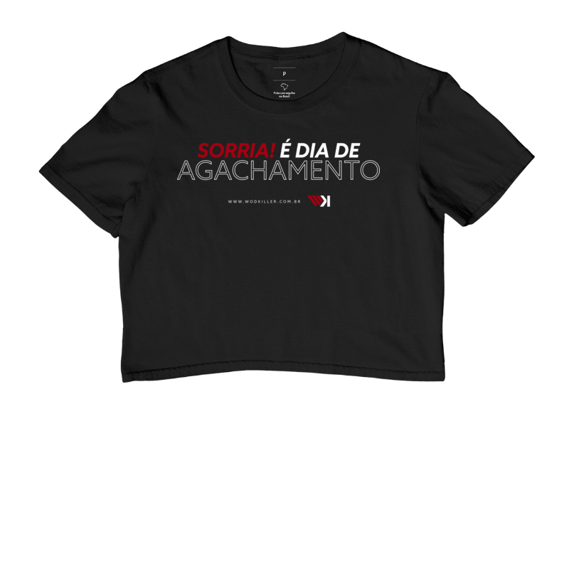 Camiseta Cropped Sorria! é dia de agachamento