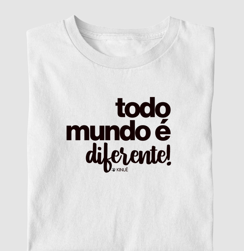 Todo mundo é diferente