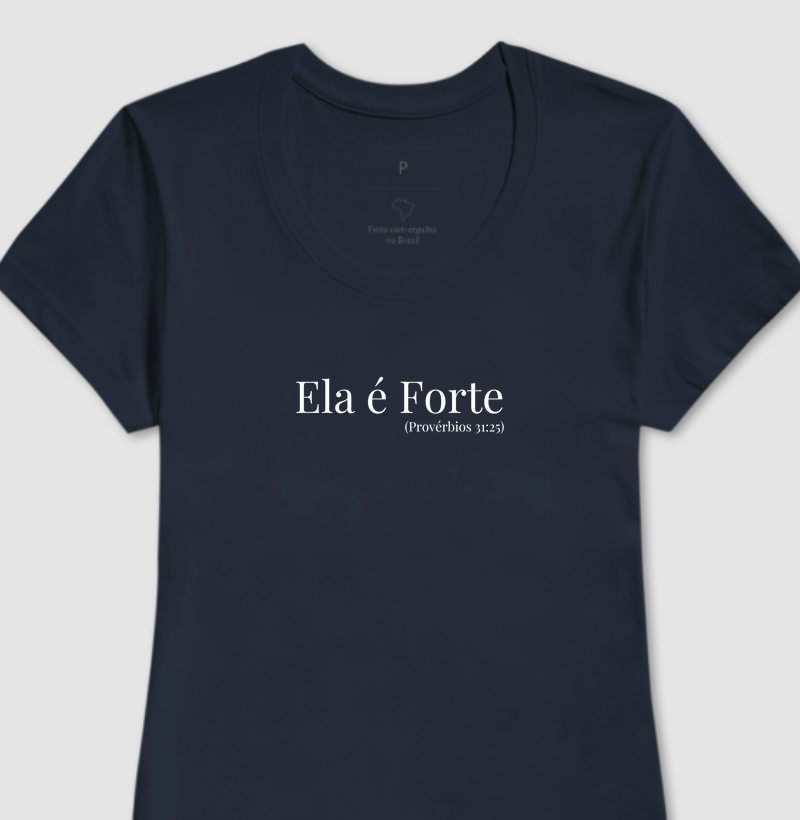 Ela é Forte (Provérbios 31:25) - Mulheres Especiais
