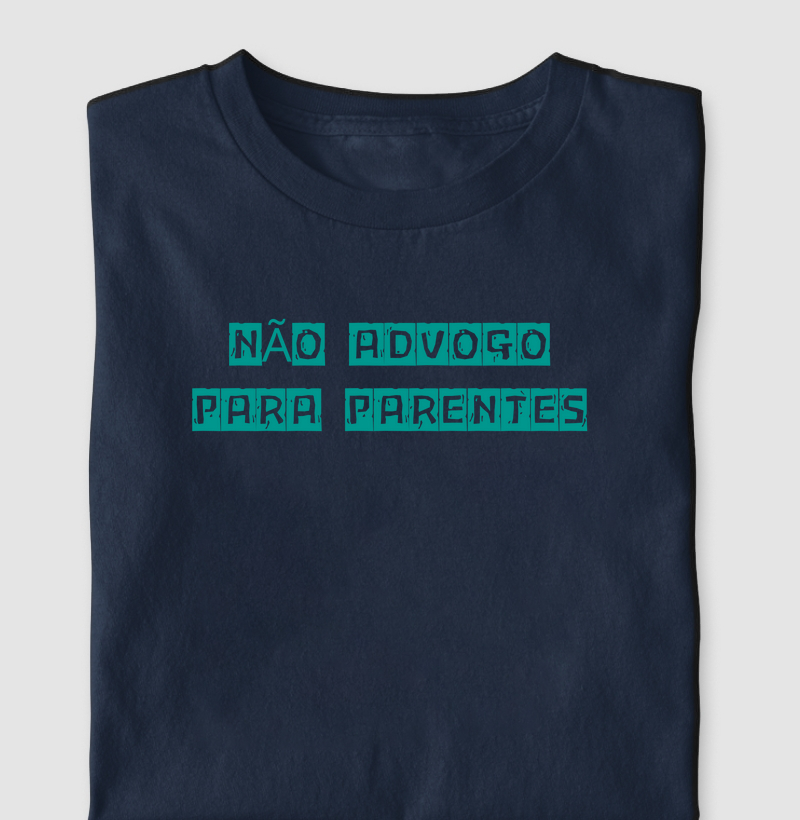 não advogo para parentes