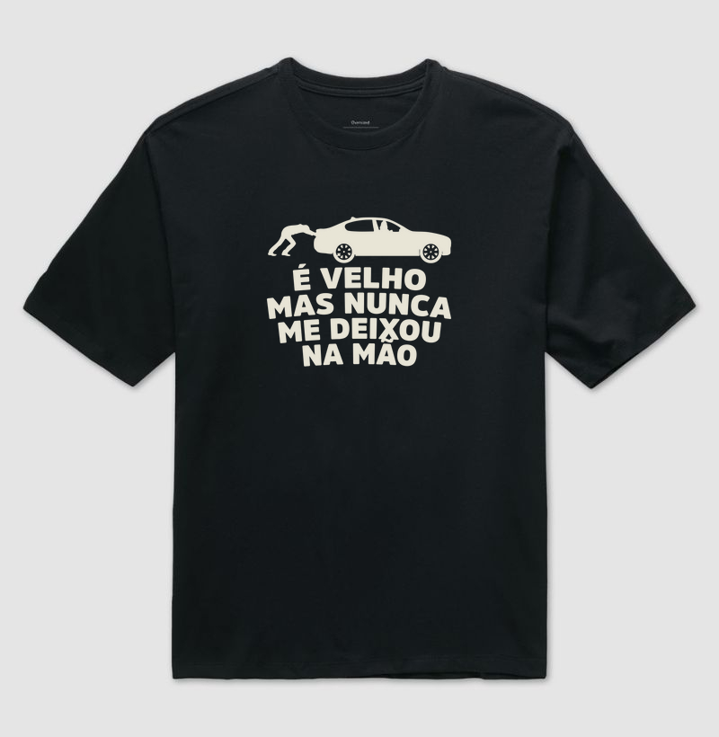VELHO MAS NÃO DEIXA NA MÃO