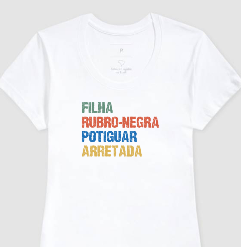 Filha | Rubro-Negra | Potiguar | Arretada