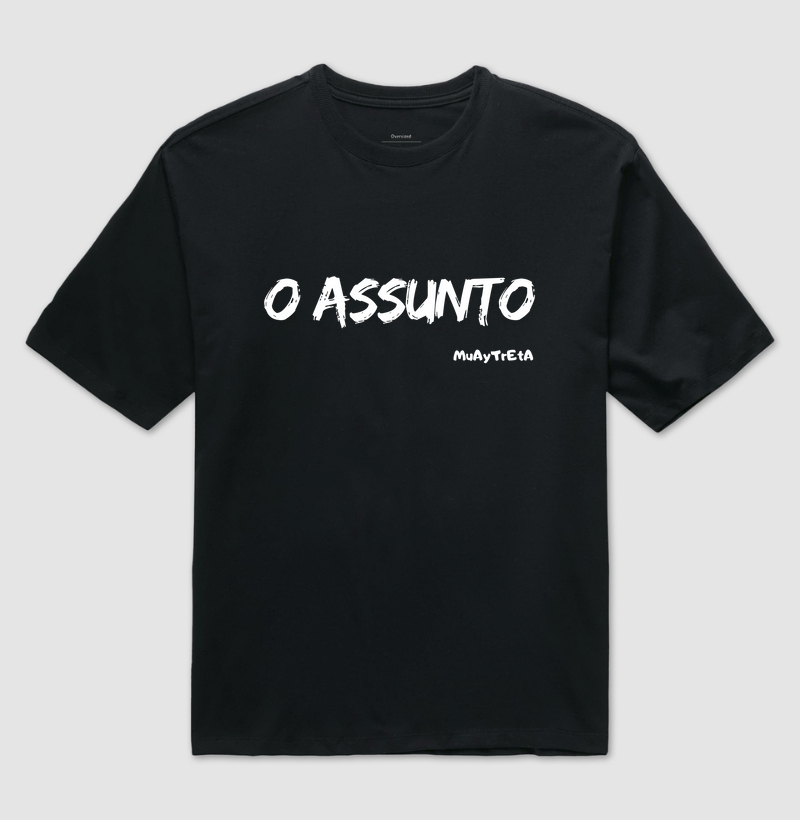 O Assunto