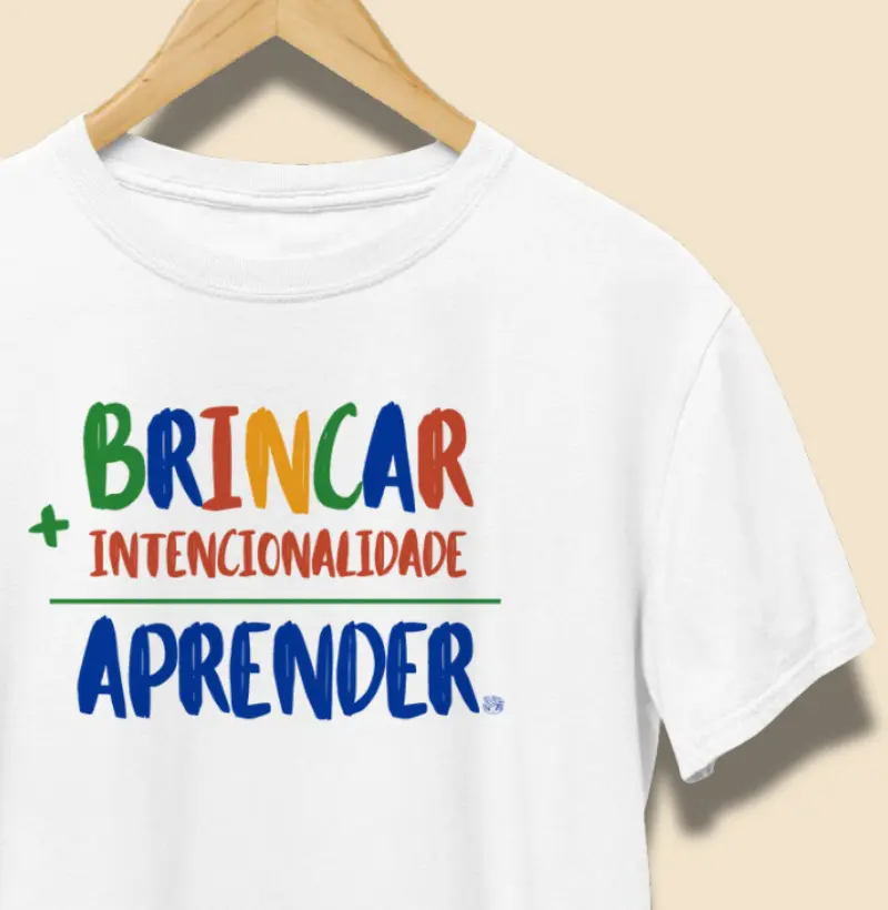 Camiseta | Brincar é Aprender 