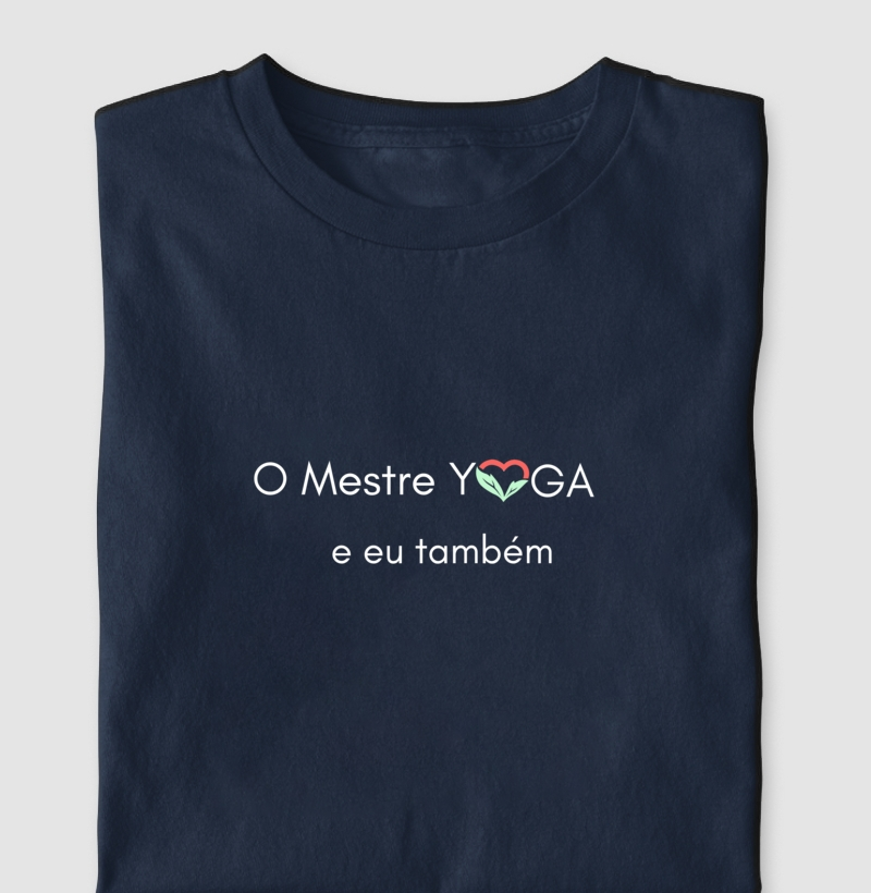 O mestre YOGA e eu também - camiseta
