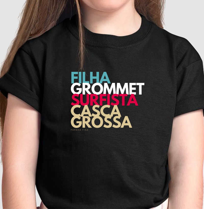 Filha Grommet Surfista Casca Grossa