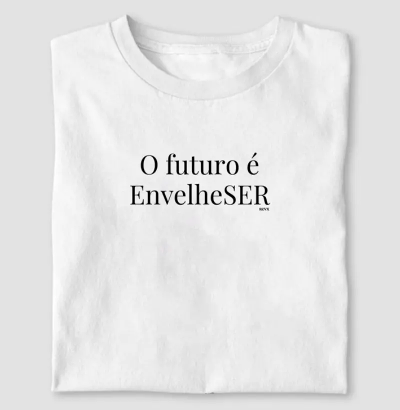 O futuro é EnvelheSER