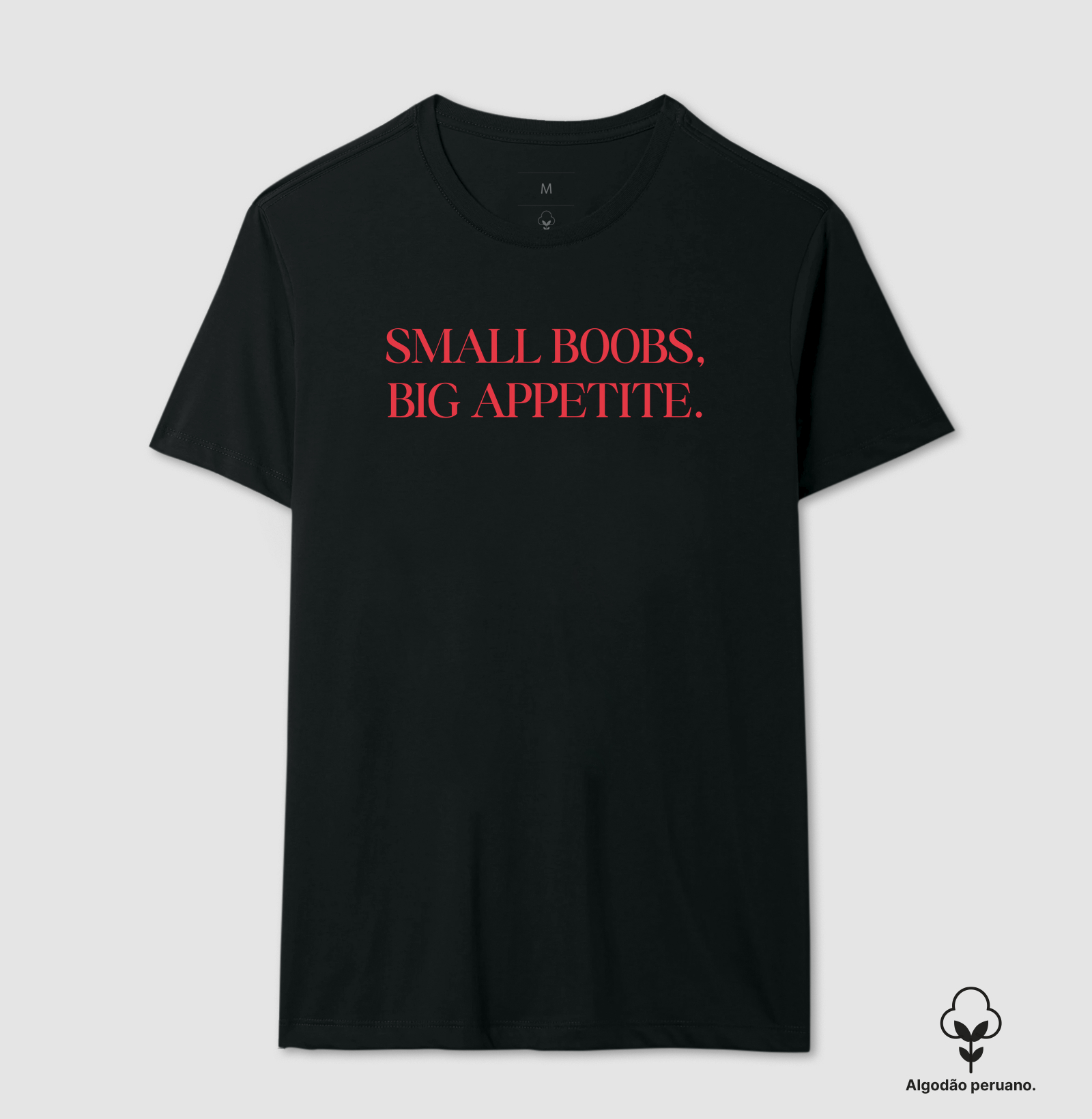 Small boobs, big appetite.