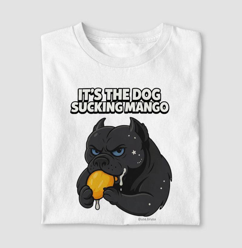 It's the dog sucking mango