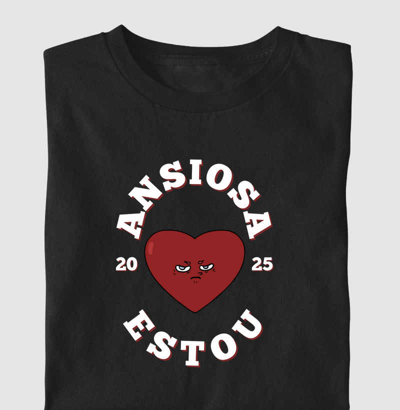 ANSIOSA ESTOU 2025