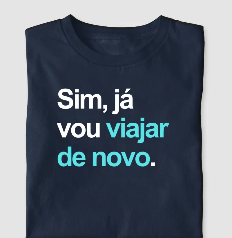 Sim, já vou viajar de novo