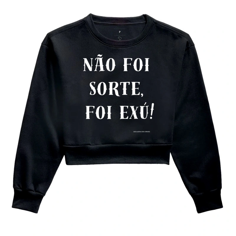 Não foi sorte, Foi Exu!