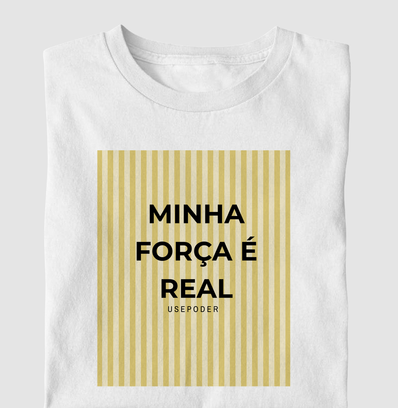 Minha força é real