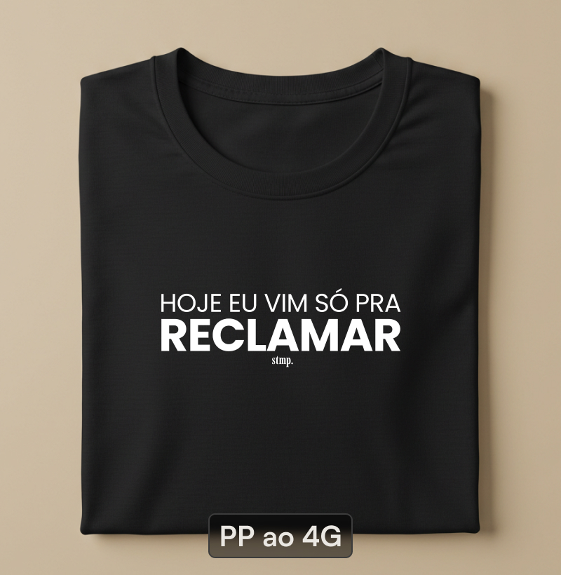 Hoje Eu Vim Só Pra Reclamar
