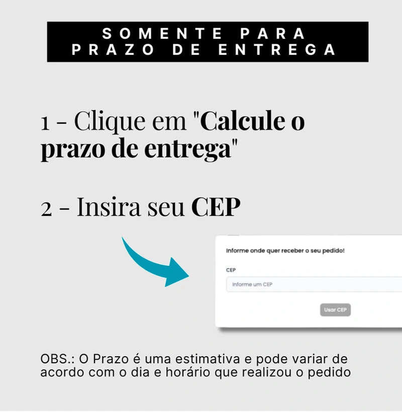 Calcule seu PRAZO DE ENTREGA 