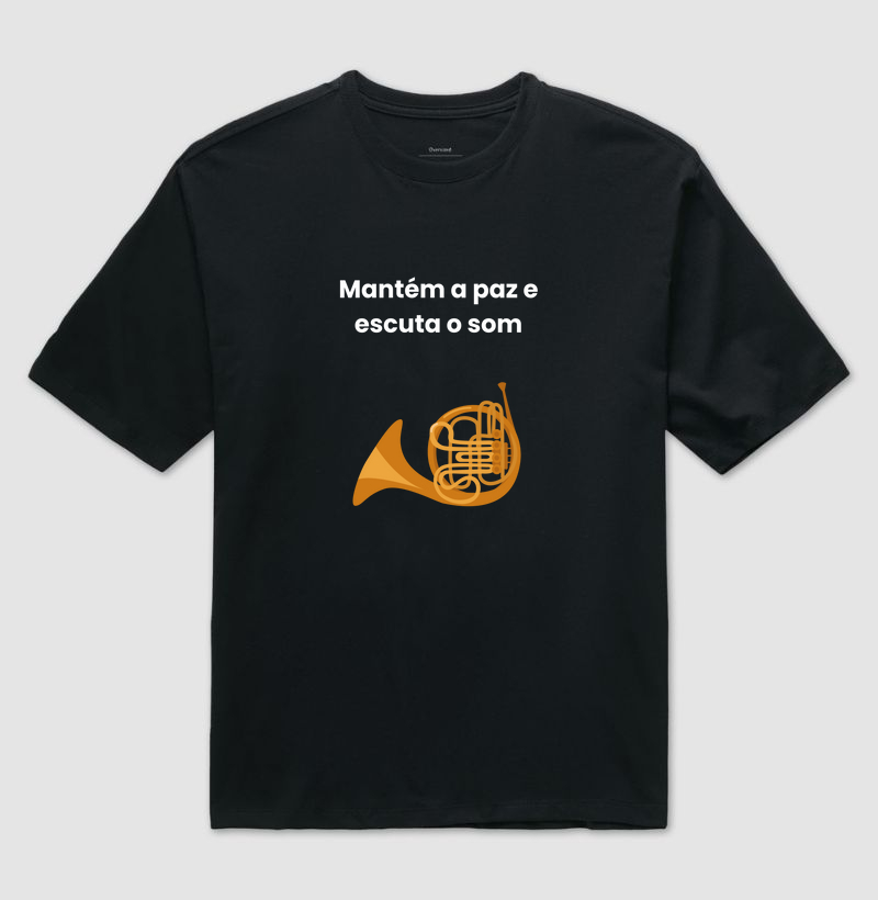 Mantém a paz e escuta o som - trompa