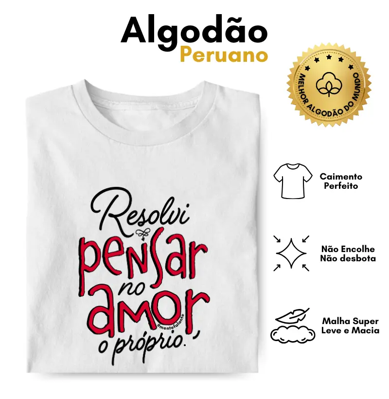 Resolvi Pensar no Amor, o Próprio.
