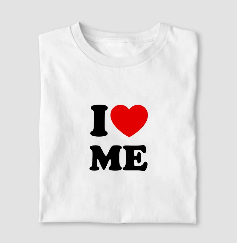 i love me