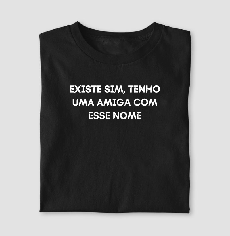 Existe sim, tenho uma amiga com esse nome