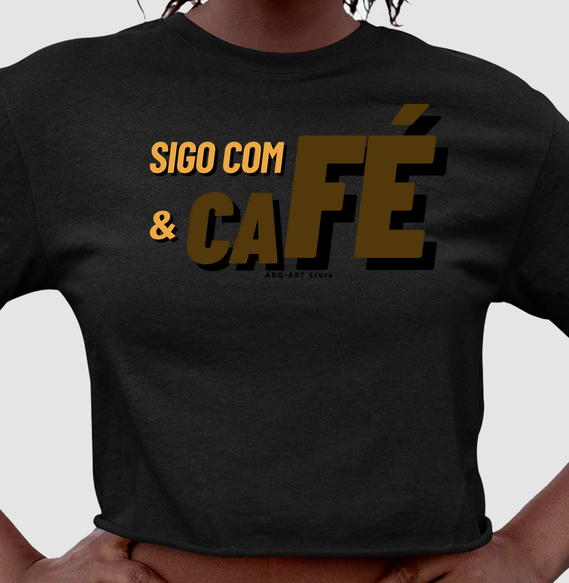 Sigo com fé e café