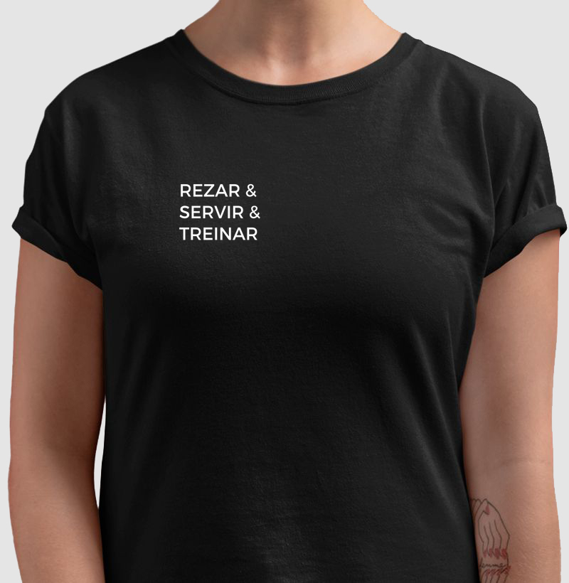 Rezar & Servir & Treinar