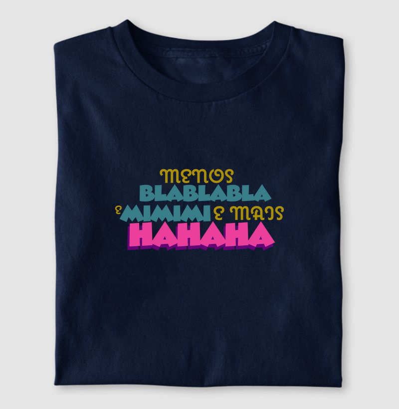 Camiseta Mais Hahaha