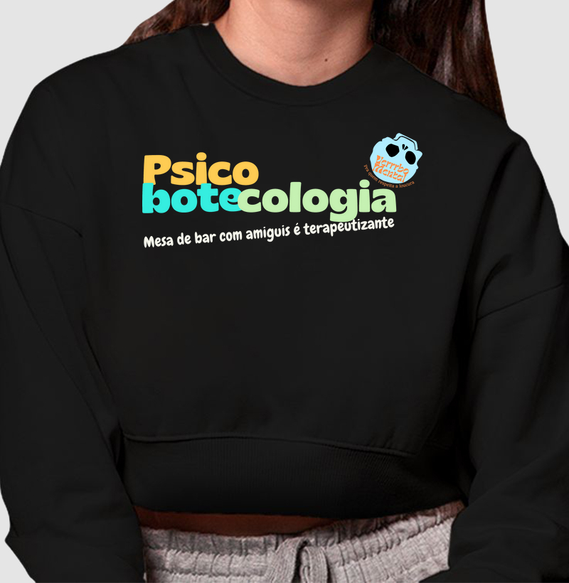 Cropped moletom Psicobotecologia